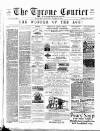 Tyrone Courier Saturday 31 October 1885 Page 1