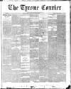 Tyrone Courier Saturday 26 May 1888 Page 1