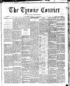 Tyrone Courier Saturday 16 June 1888 Page 1