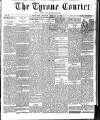 Tyrone Courier Saturday 16 February 1889 Page 1