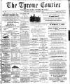 Tyrone Courier Saturday 21 February 1891 Page 1