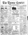 Tyrone Courier Thursday 20 August 1891 Page 1