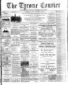 Tyrone Courier Saturday 11 February 1893 Page 1