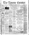Tyrone Courier Saturday 04 March 1893 Page 1