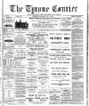 Tyrone Courier Saturday 08 July 1893 Page 1
