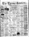 Tyrone Courier Saturday 13 July 1895 Page 1
