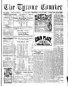 Tyrone Courier Thursday 15 July 1909 Page 1