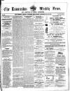 Launceston Weekly News, and Cornwall & Devon Advertiser. Saturday 04 July 1857 Page 1