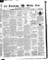 Launceston Weekly News, and Cornwall & Devon Advertiser. Saturday 13 March 1858 Page 1