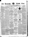 Launceston Weekly News, and Cornwall & Devon Advertiser. Saturday 22 May 1858 Page 1