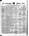 Launceston Weekly News, and Cornwall & Devon Advertiser. Saturday 12 June 1858 Page 1