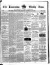 Launceston Weekly News, and Cornwall & Devon Advertiser. Saturday 23 October 1858 Page 1