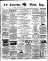 Launceston Weekly News, and Cornwall & Devon Advertiser. Saturday 15 December 1860 Page 1