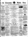 Launceston Weekly News, and Cornwall & Devon Advertiser. Saturday 12 January 1861 Page 1