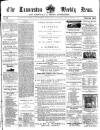 Launceston Weekly News, and Cornwall & Devon Advertiser. Saturday 09 February 1861 Page 1