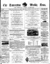 Launceston Weekly News, and Cornwall & Devon Advertiser. Saturday 11 May 1861 Page 1