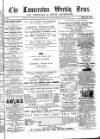 Launceston Weekly News, and Cornwall & Devon Advertiser. Saturday 30 July 1864 Page 1