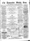 Launceston Weekly News, and Cornwall & Devon Advertiser. Saturday 03 September 1864 Page 1