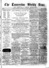 Launceston Weekly News, and Cornwall & Devon Advertiser. Saturday 06 May 1865 Page 1