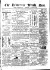 Launceston Weekly News, and Cornwall & Devon Advertiser. Saturday 24 June 1865 Page 1