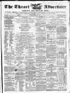 Thanet Advertiser Saturday 02 February 1861 Page 1