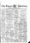 Thanet Advertiser Saturday 19 April 1862 Page 1