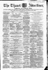 Thanet Advertiser Saturday 16 August 1862 Page 1