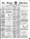 Thanet Advertiser Saturday 18 May 1867 Page 1