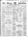 Thanet Advertiser Saturday 02 May 1868 Page 1