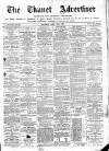 Thanet Advertiser Saturday 17 April 1897 Page 1