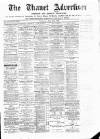 Thanet Advertiser Saturday 15 May 1897 Page 1