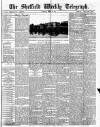 Sheffield Weekly Telegraph Saturday 26 April 1884 Page 1