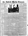 Sheffield Weekly Telegraph Saturday 16 August 1884 Page 1