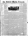 Sheffield Weekly Telegraph Saturday 23 August 1884 Page 1