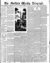 Sheffield Weekly Telegraph Saturday 15 November 1884 Page 1