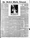 Sheffield Weekly Telegraph Saturday 22 November 1884 Page 1