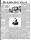 Sheffield Weekly Telegraph Saturday 14 March 1885 Page 1