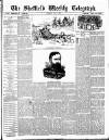 Sheffield Weekly Telegraph Saturday 16 May 1885 Page 1