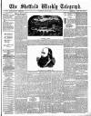 Sheffield Weekly Telegraph Saturday 20 June 1885 Page 1