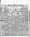 Sheffield Weekly Telegraph Saturday 28 May 1887 Page 1