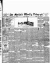 Sheffield Weekly Telegraph Saturday 02 July 1887 Page 1