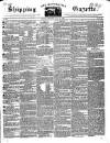 Shipping and Mercantile Gazette Saturday 18 May 1839 Page 1