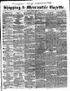 Shipping and Mercantile Gazette Monday 10 February 1840 Page 1