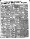 Shipping and Mercantile Gazette Saturday 29 February 1840 Page 1