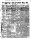 Shipping and Mercantile Gazette Wednesday 01 July 1840 Page 1