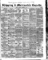 Shipping and Mercantile Gazette Thursday 24 September 1840 Page 1