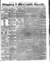 Shipping and Mercantile Gazette Saturday 26 September 1840 Page 1