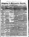 Shipping and Mercantile Gazette Thursday 15 October 1840 Page 1