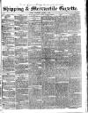 Shipping and Mercantile Gazette Wednesday 07 October 1840 Page 1