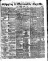 Shipping and Mercantile Gazette Wednesday 21 October 1840 Page 1